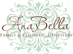 Visit AnaBella Family and Cosmetic Dentistry